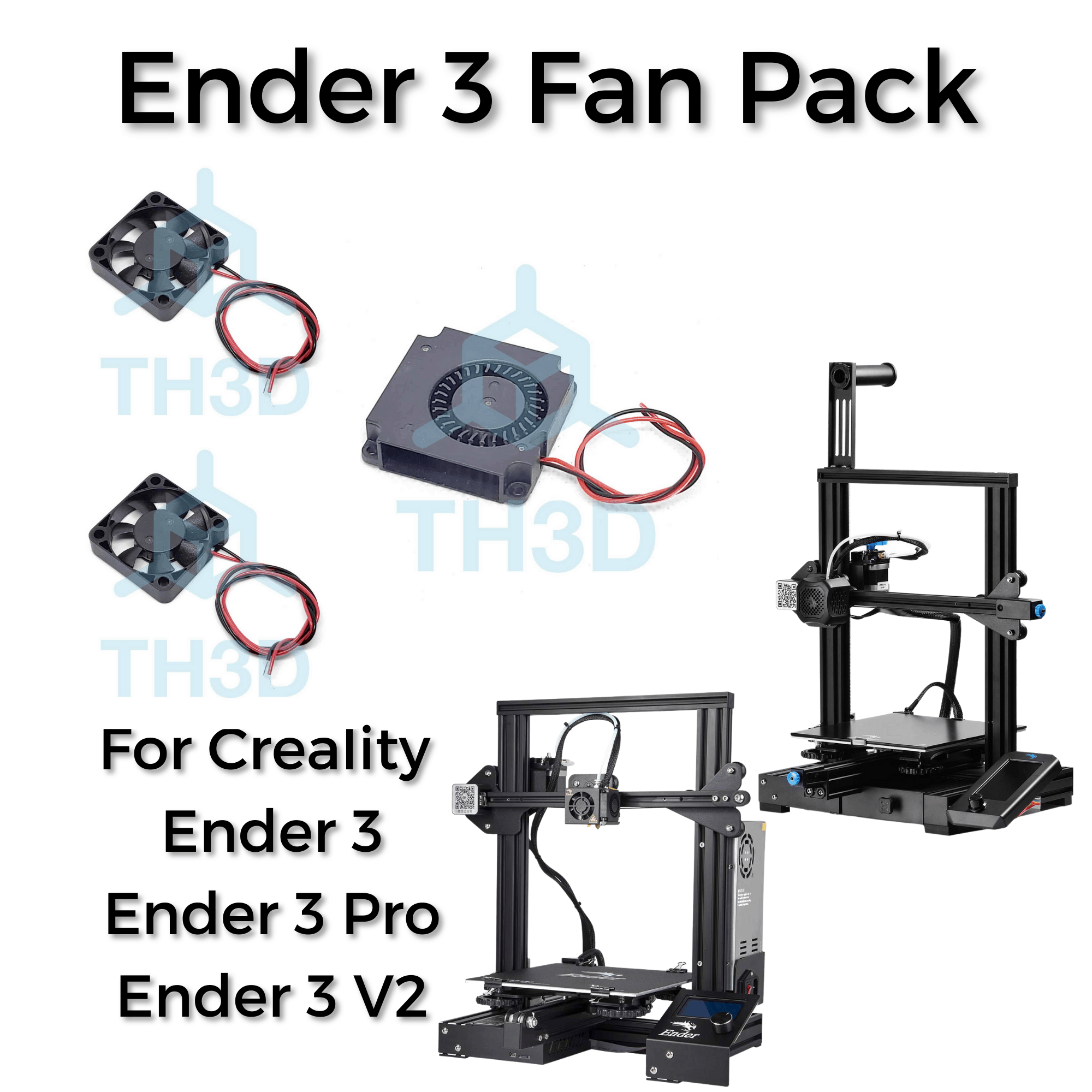 Ender 3, Ender 3 Pro, Ender 3 V2 - Fan Upgrade Pack - TH3D Studio LLC