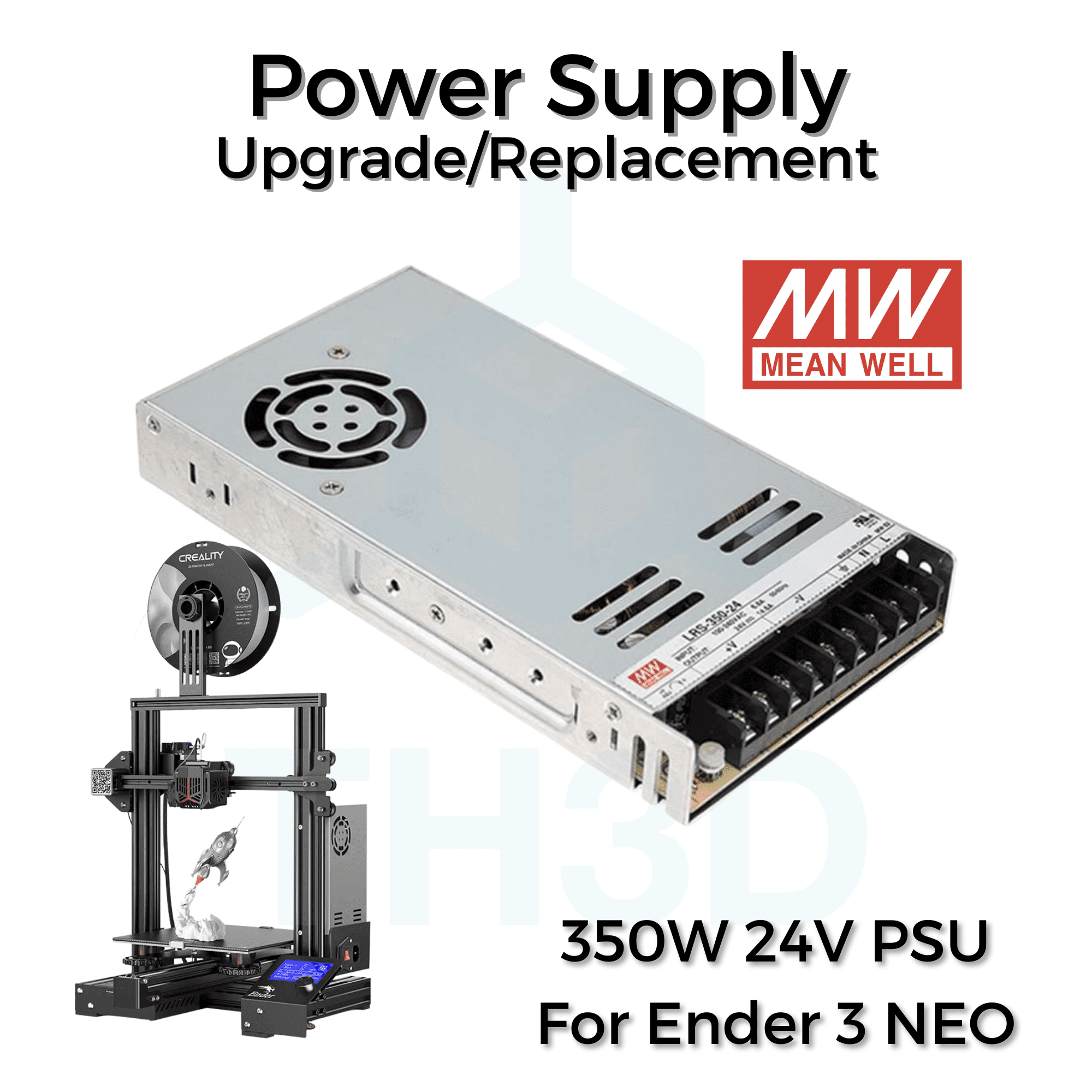 Ender 3 NEO Power Supply - Upgrade/Replacement - Meanwell - TH3D